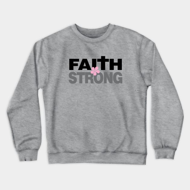 I am Faith Strong | Christian Design Crewneck Sweatshirt by Third Day Media, LLC.